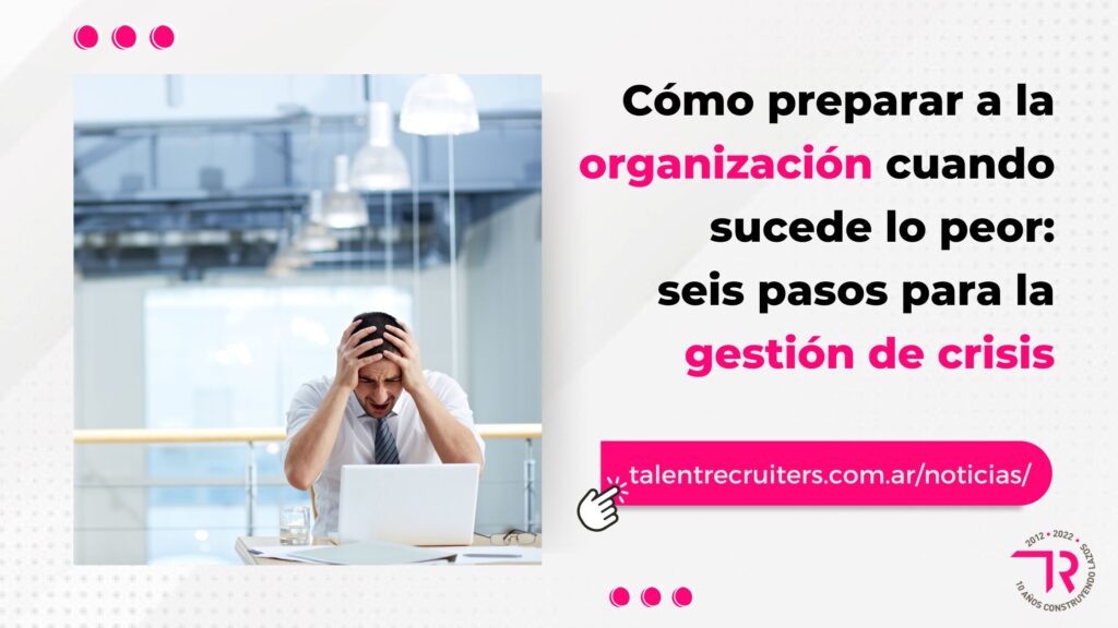 Gestion de crisis en las organizaciones blog talent