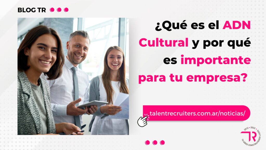 ADN Cultural por qué es importante para tu empresa