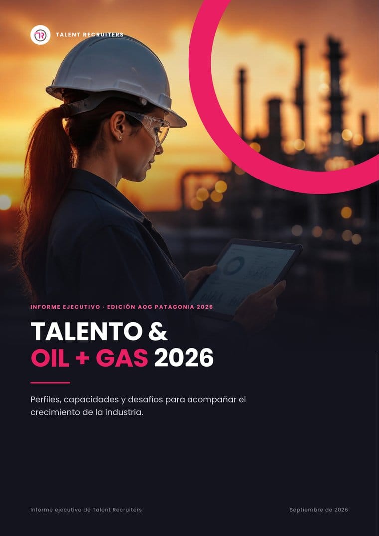 Portada del informe ejecutivo Talento & Oil + Gas 2026 de Talent Recruiters